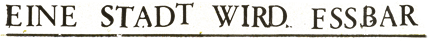 Eine Stadt wird essbar